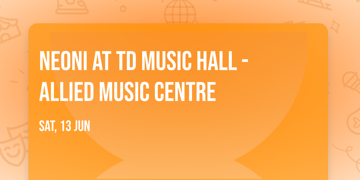 Neoni at TD Music Hall - Allied Music Centre