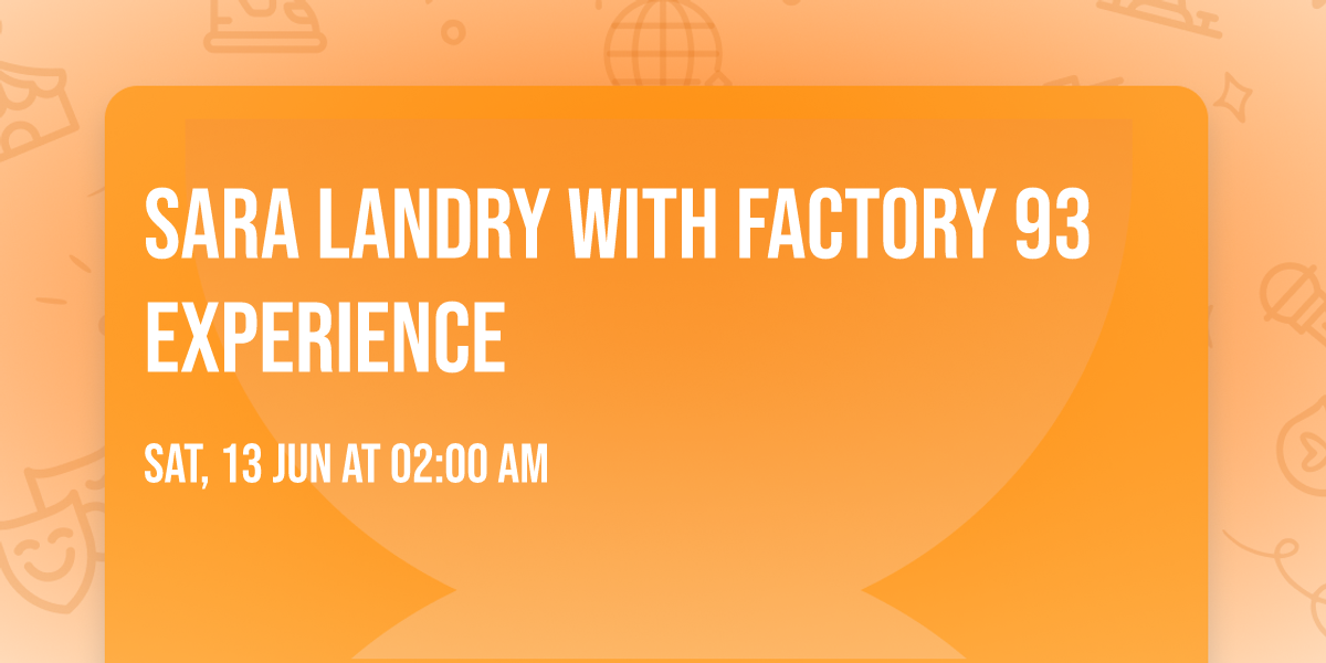 Sara Landry with Factory 93 Experience