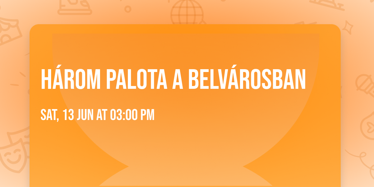 H\u00e1rom palota a Belv\u00e1rosban