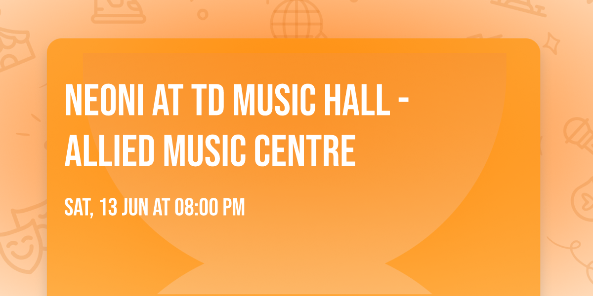 Neoni at TD Music Hall - Allied Music Centre