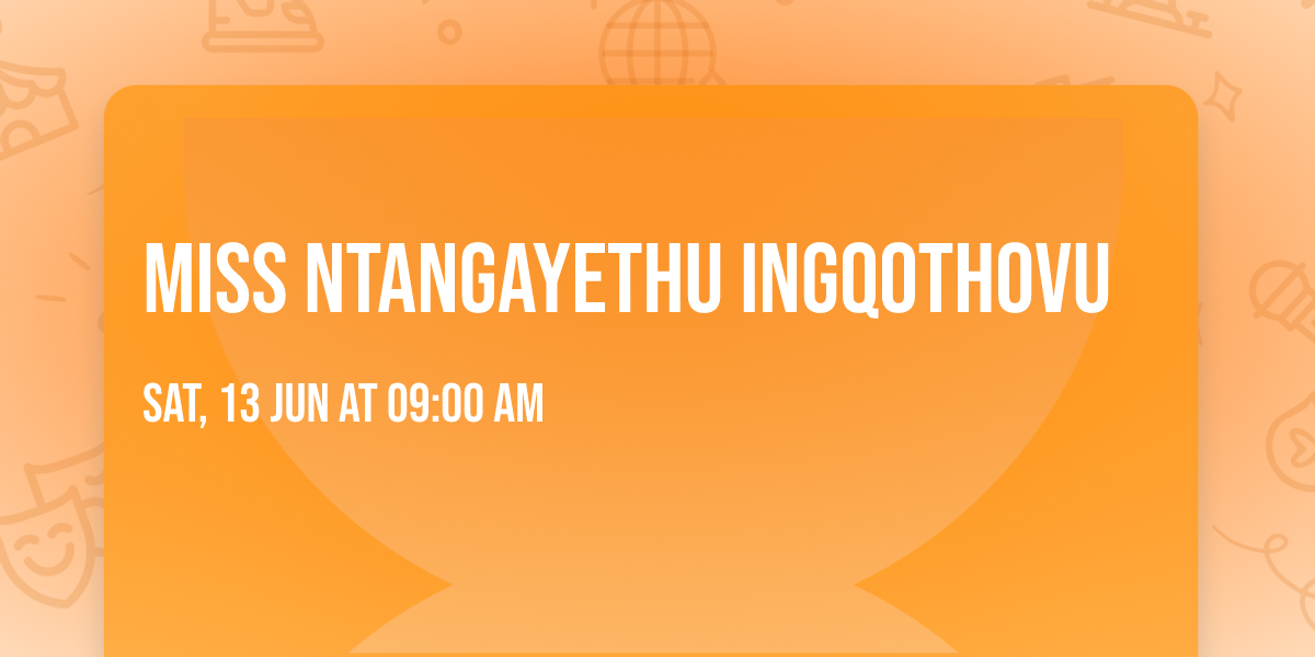 miss Ntangayethu Ingqothovu