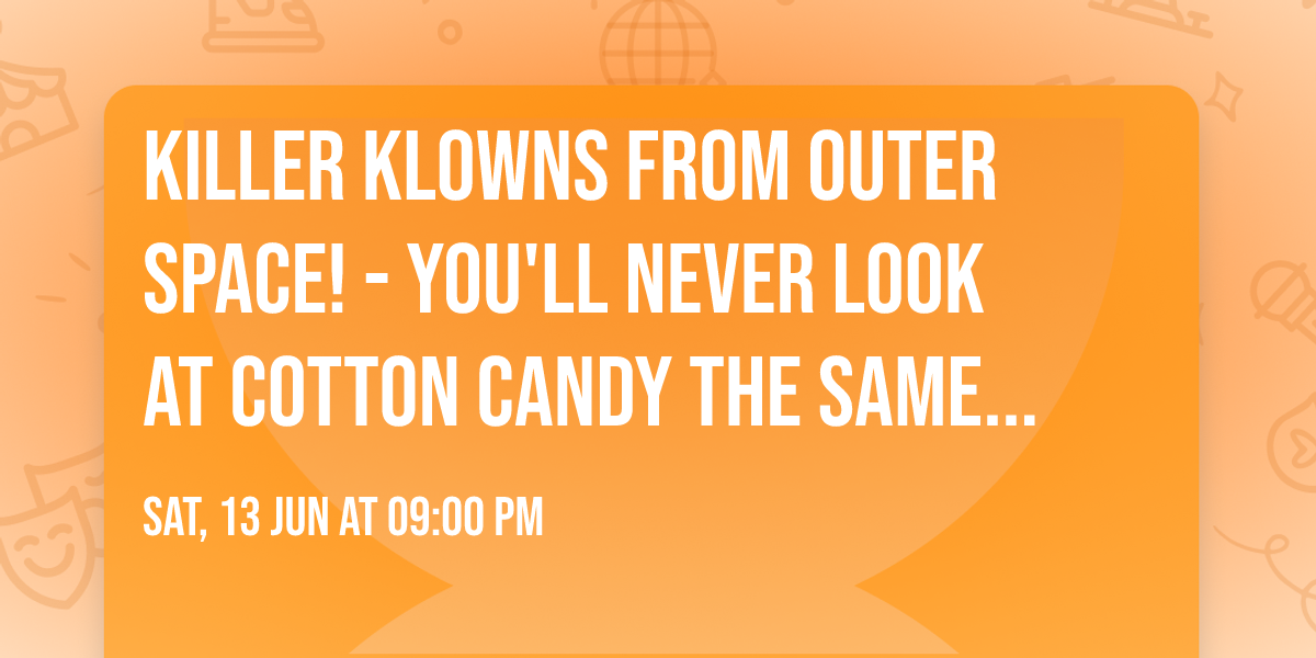 KILLER KLOWNS FROM OUTER SPACE! - You'll never look at Cotton Candy the same AGAIN!