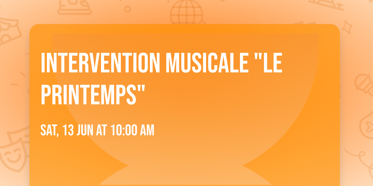 Intervention musicale "Le Printemps"