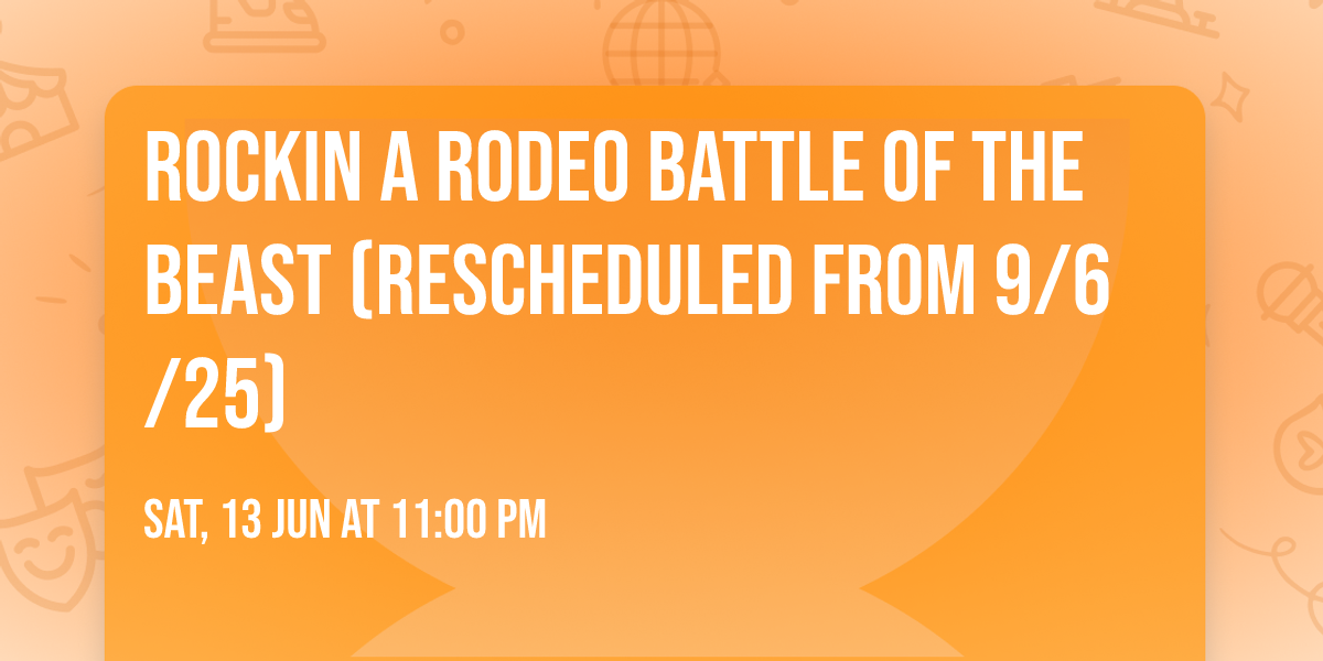 Rockin A Rodeo Battle of the Beast (Rescheduled from 9\/6\/25)