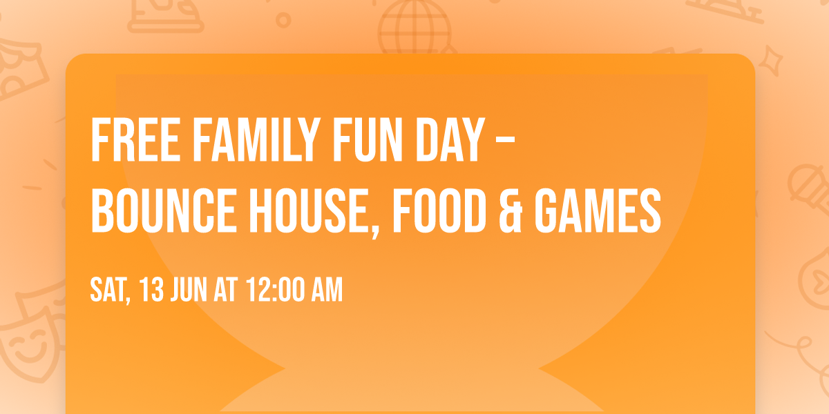 \ud83c\udf89 FREE Family Fun Day \u2013 Bounce House, Food & Games