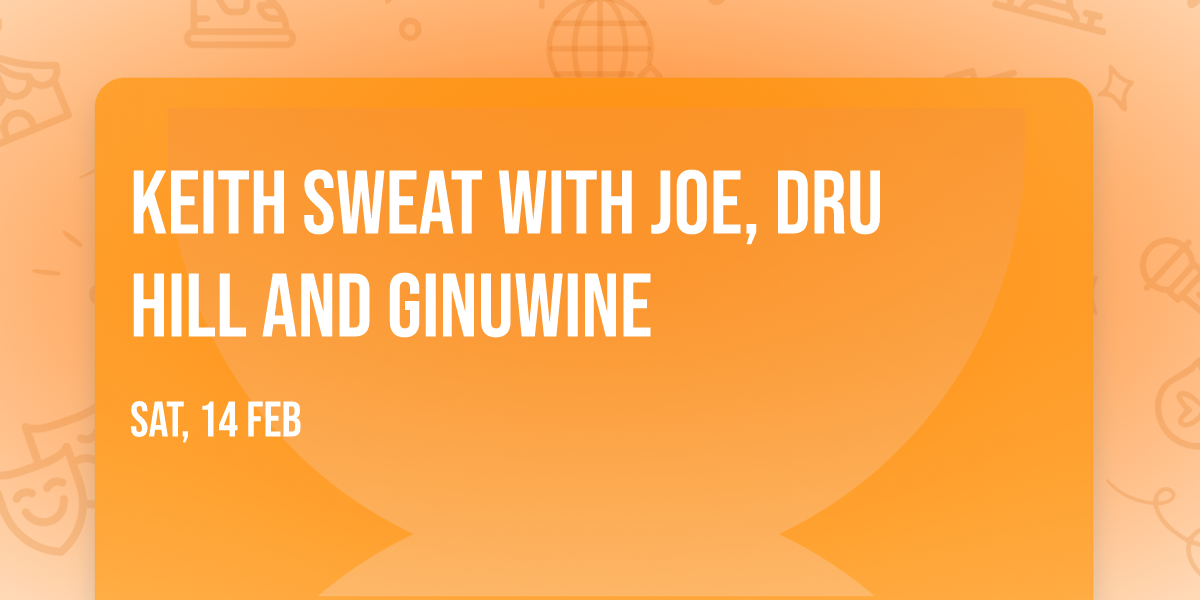 Keith Sweat with Joe, Dru Hill and Ginuwine