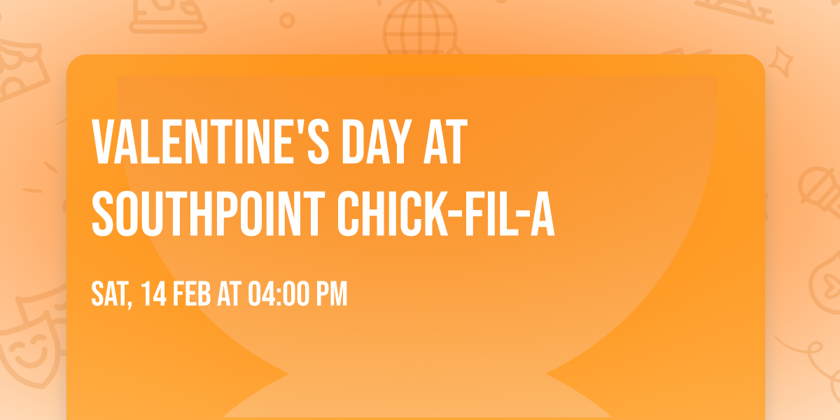 Valentine's Day At Southpoint Chick-fil-A