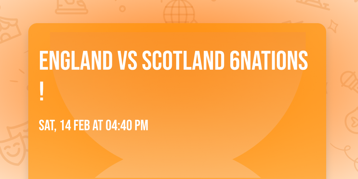 England vs Scotland 6nations!\ud83c\udfc9