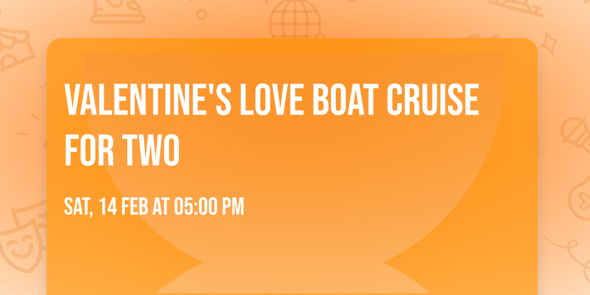 Valentine's Love Boat Cruise For Two 