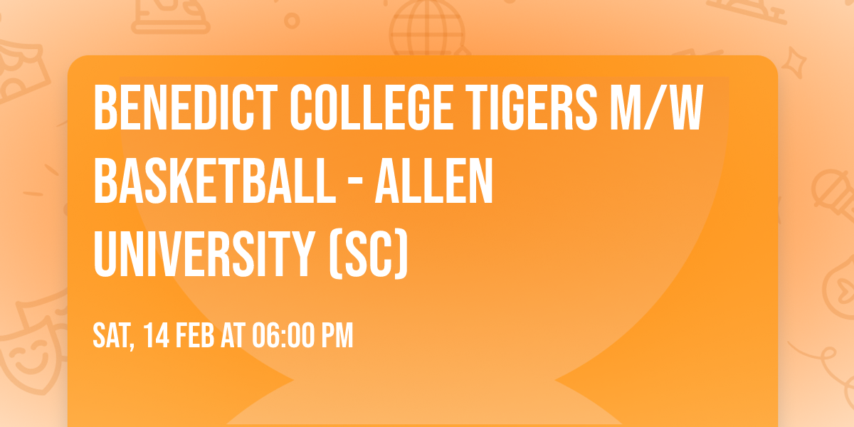 Benedict College Tigers M\/W Basketball - Allen University (SC)