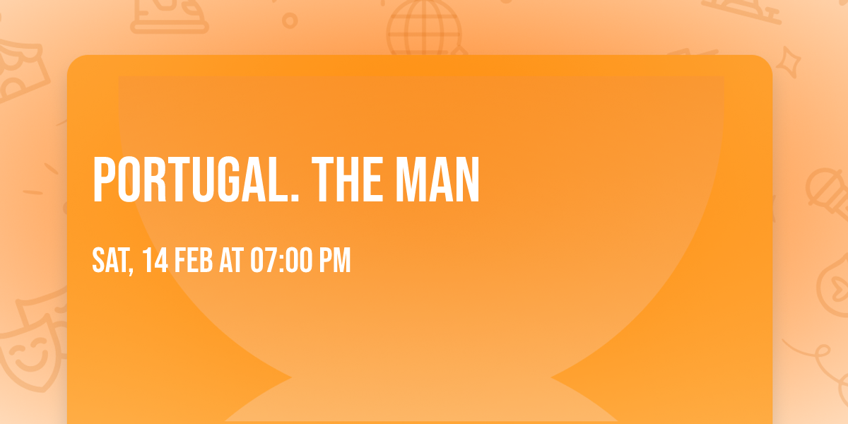 Portugal. The Man