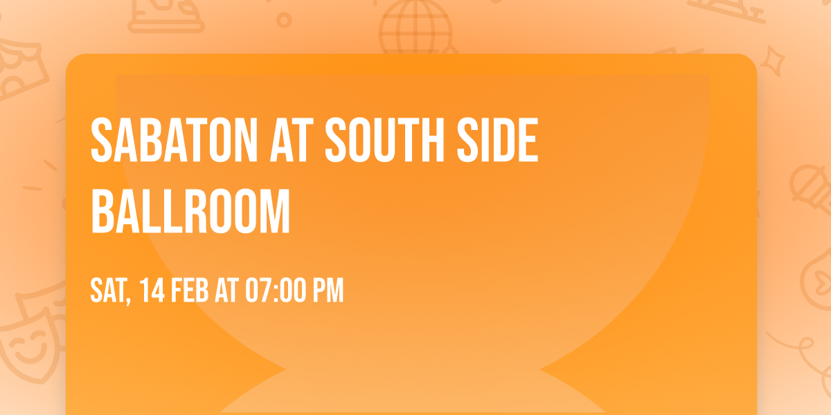 Sabaton at South Side Ballroom