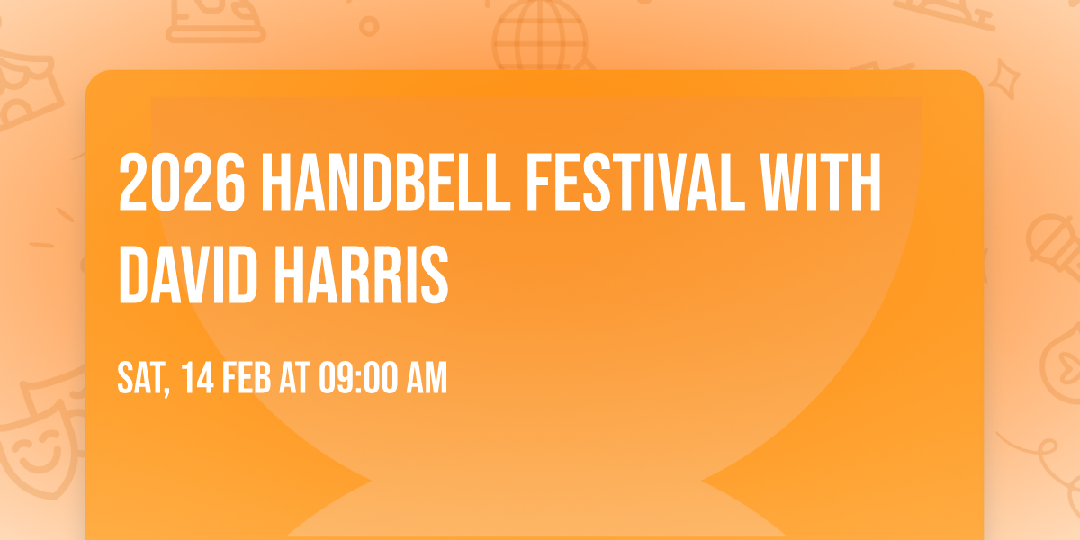 2026 Handbell Festival with David Harris