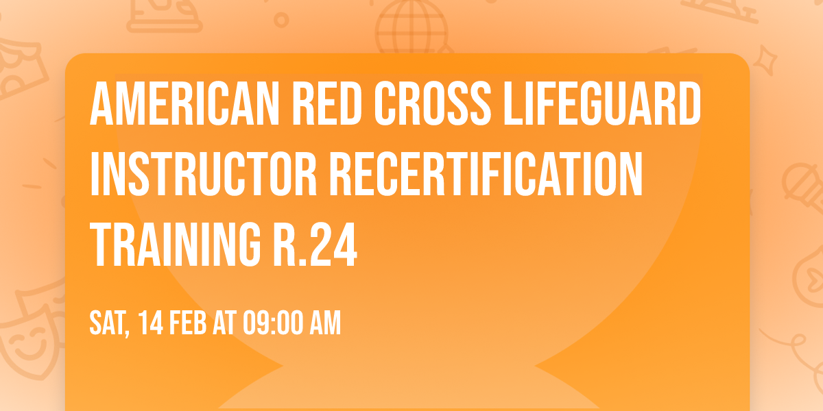American Red Cross Lifeguard Instructor Recertification Training R.24