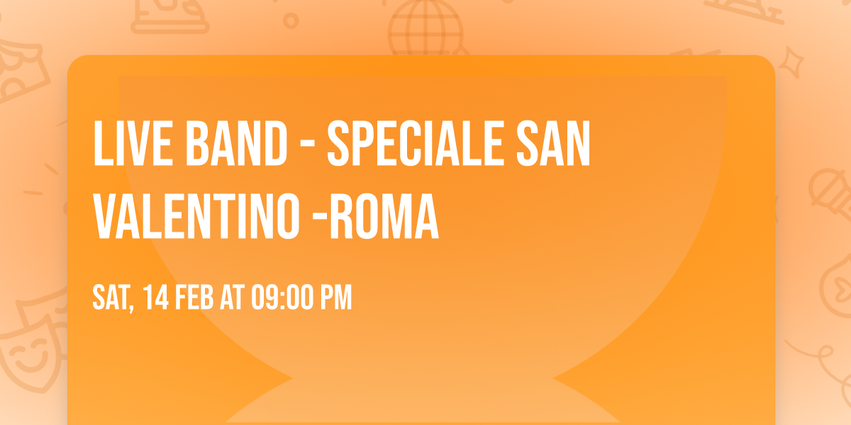 Live BAND - Speciale San Valentino -ROMA 