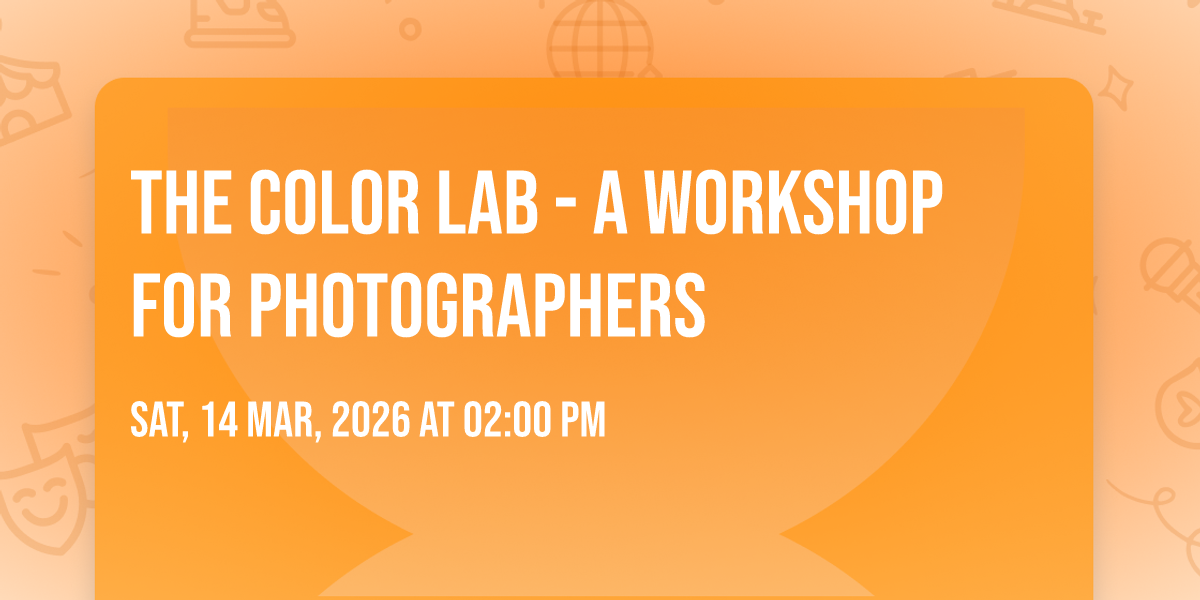 The Color Lab - A Workshop for Photographers