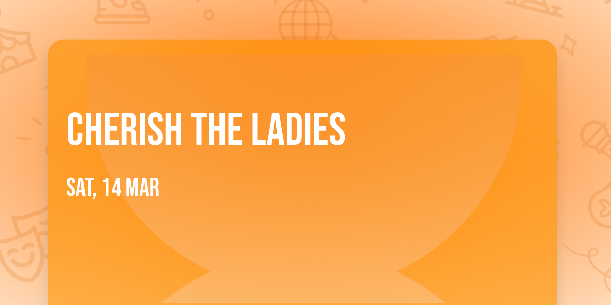 Cherish The Ladies