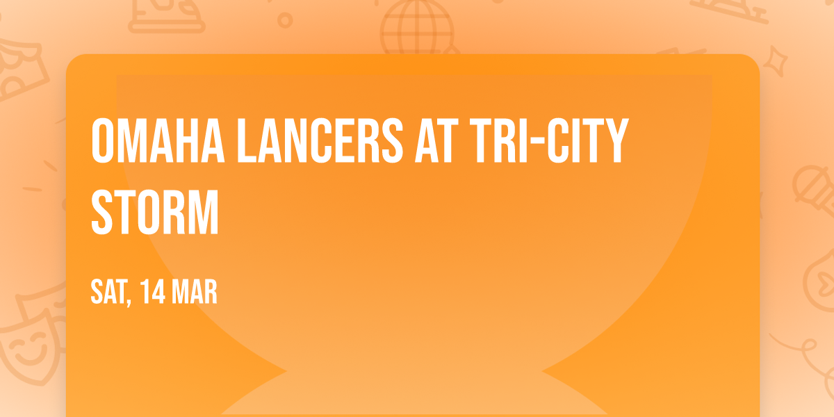 Omaha Lancers at Tri-City Storm