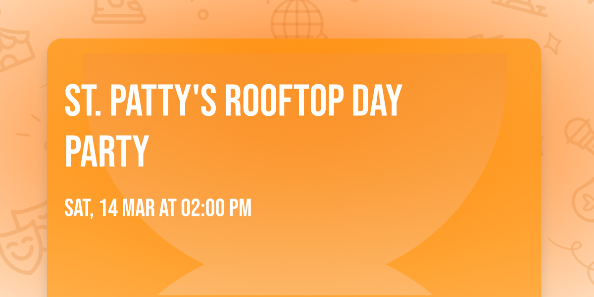 St. Patty's Rooftop Day Party