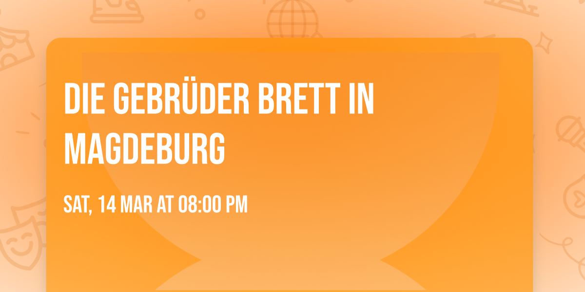 Die Gebr\u00fcder Brett in Magdeburg