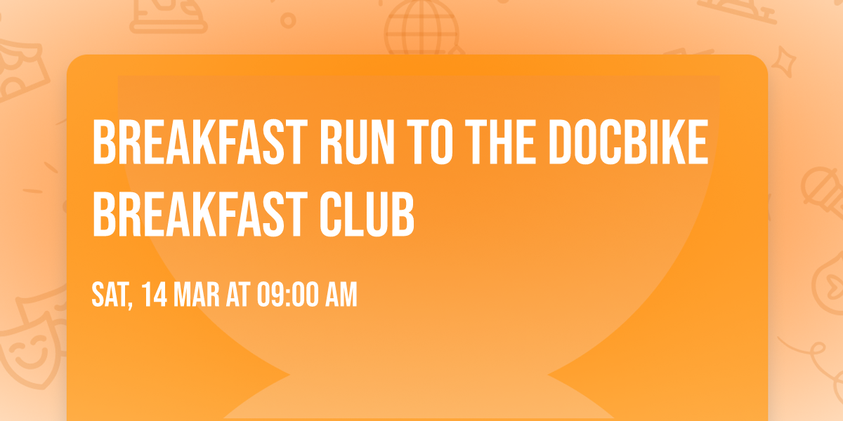 Breakfast run to the DOCBIKE breakfast club 