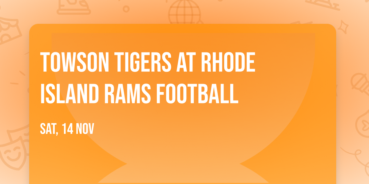 Towson Tigers at Rhode Island Rams Football