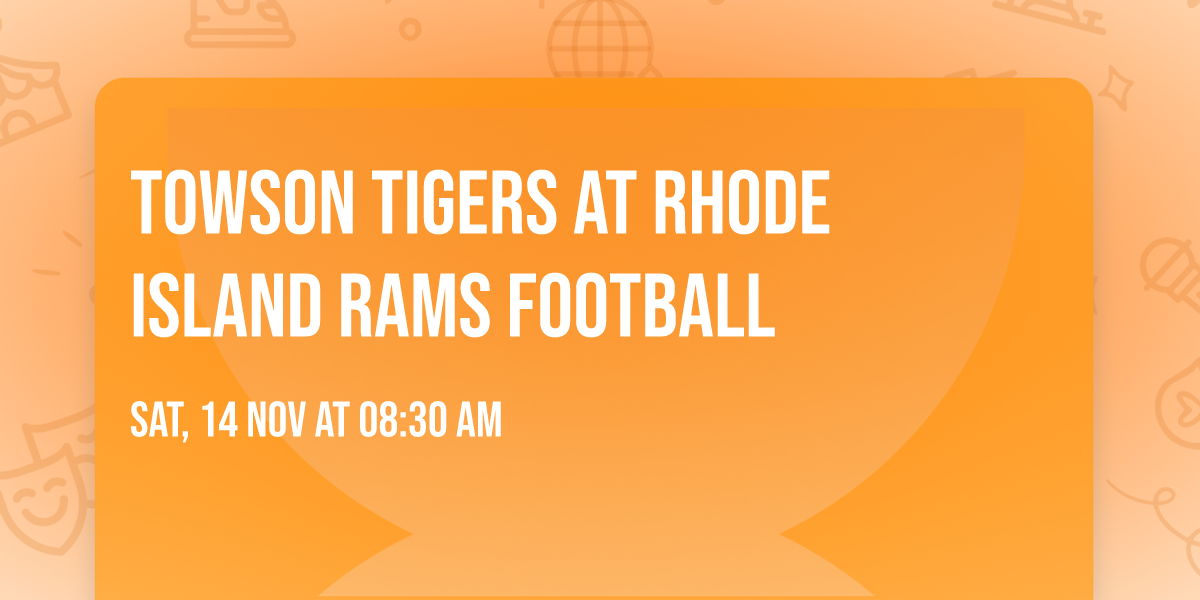 Towson Tigers at Rhode Island Rams Football