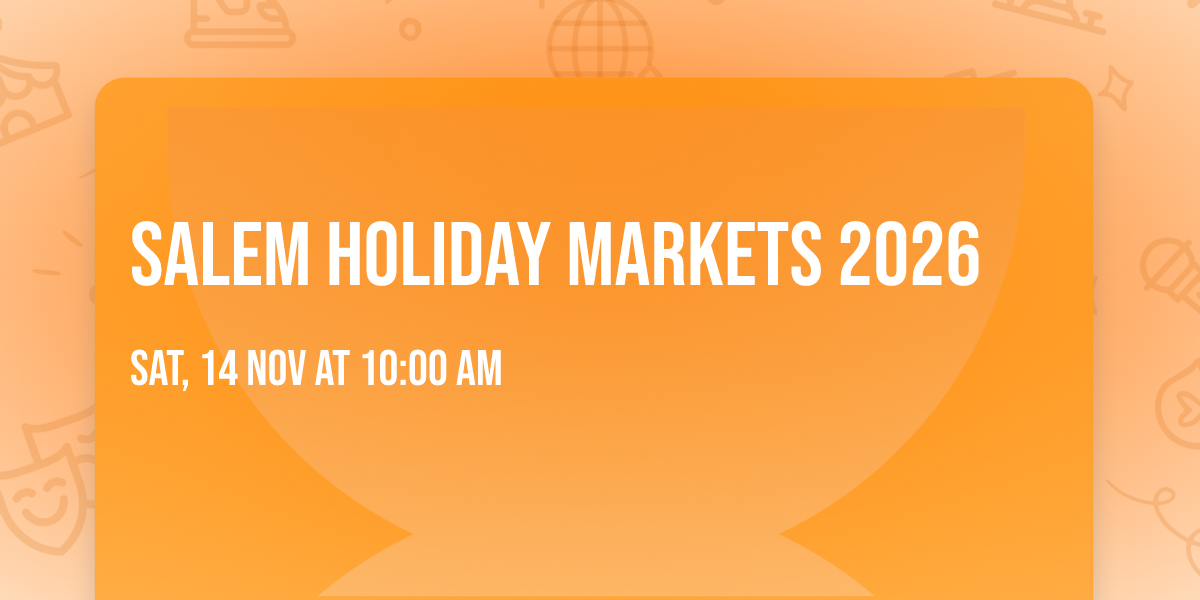Salem Holiday Markets 2026