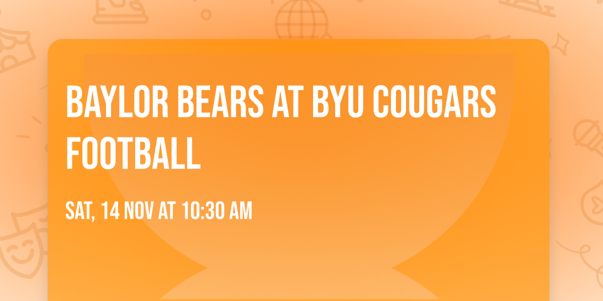 Baylor Bears at BYU Cougars Football
