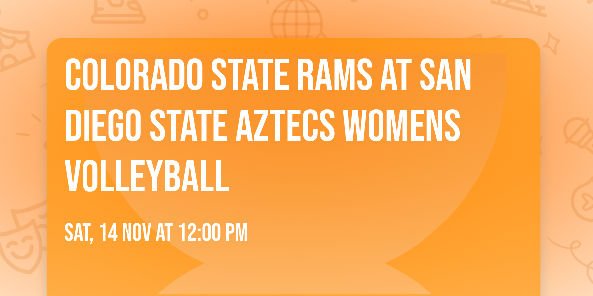 Colorado State Rams at San Diego State Aztecs Womens Volleyball