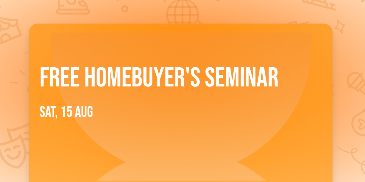 FREE Homebuyer's Seminar