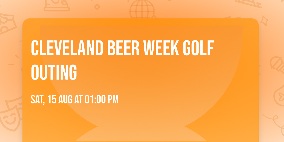 Cleveland Beer Week Golf Outing