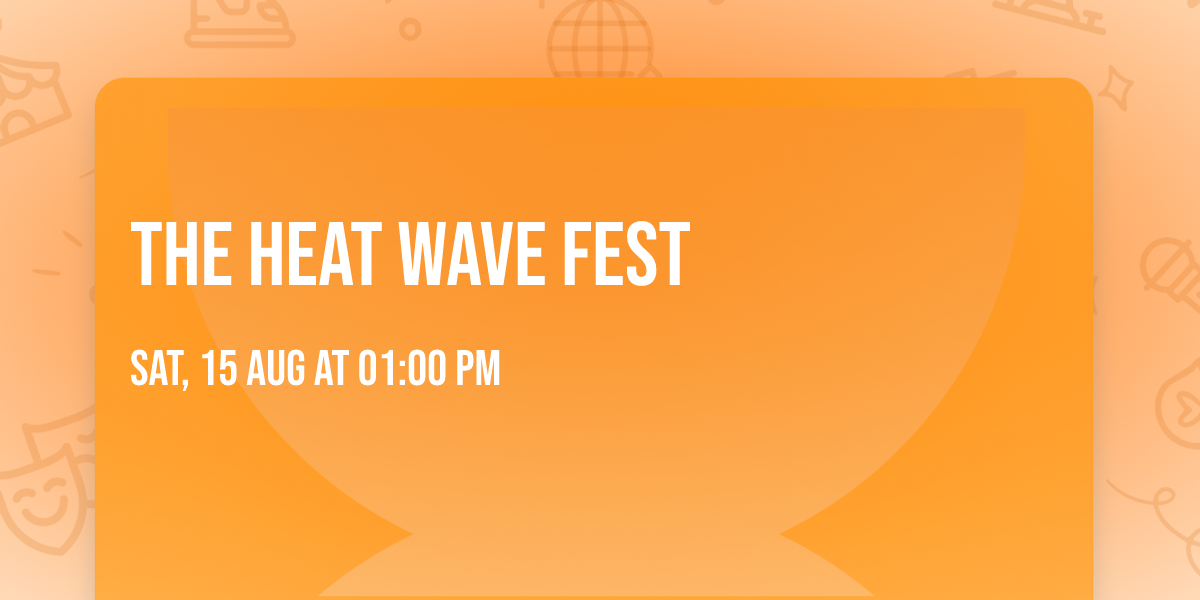 The Heat Wave Fest
