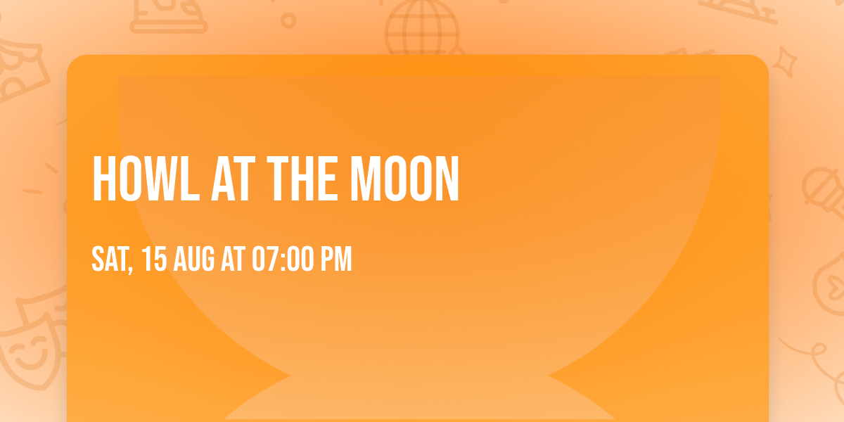 Howl at the Moon