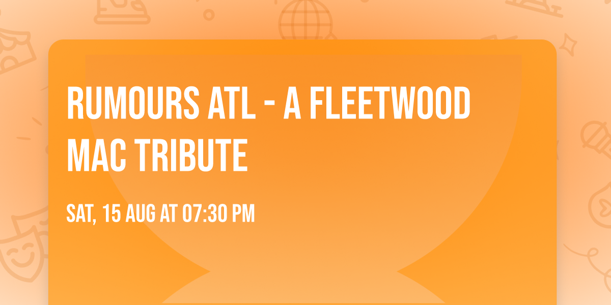 Rumours ATL - A Fleetwood Mac Tribute