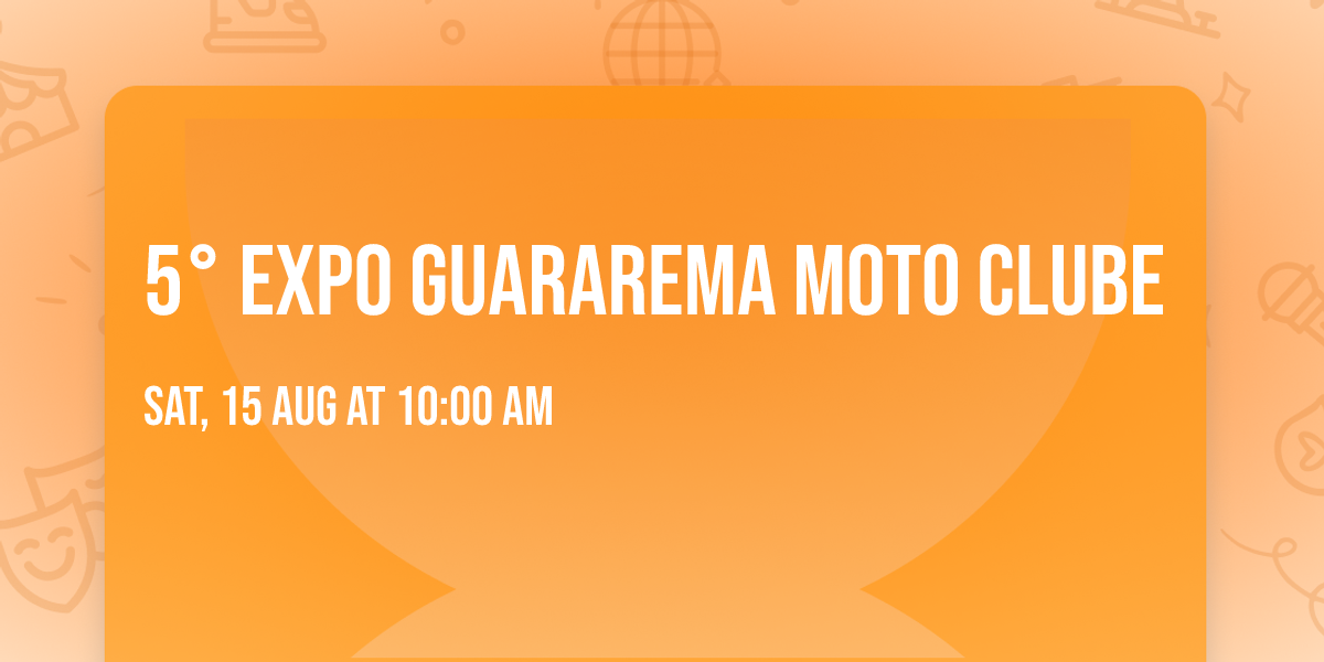 5\u00b0 Expo Guararema Moto clube 