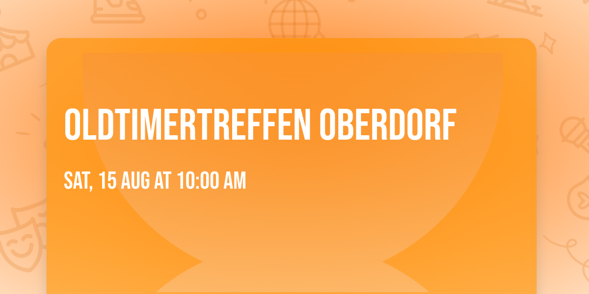 Oldtimertreffen Oberdorf