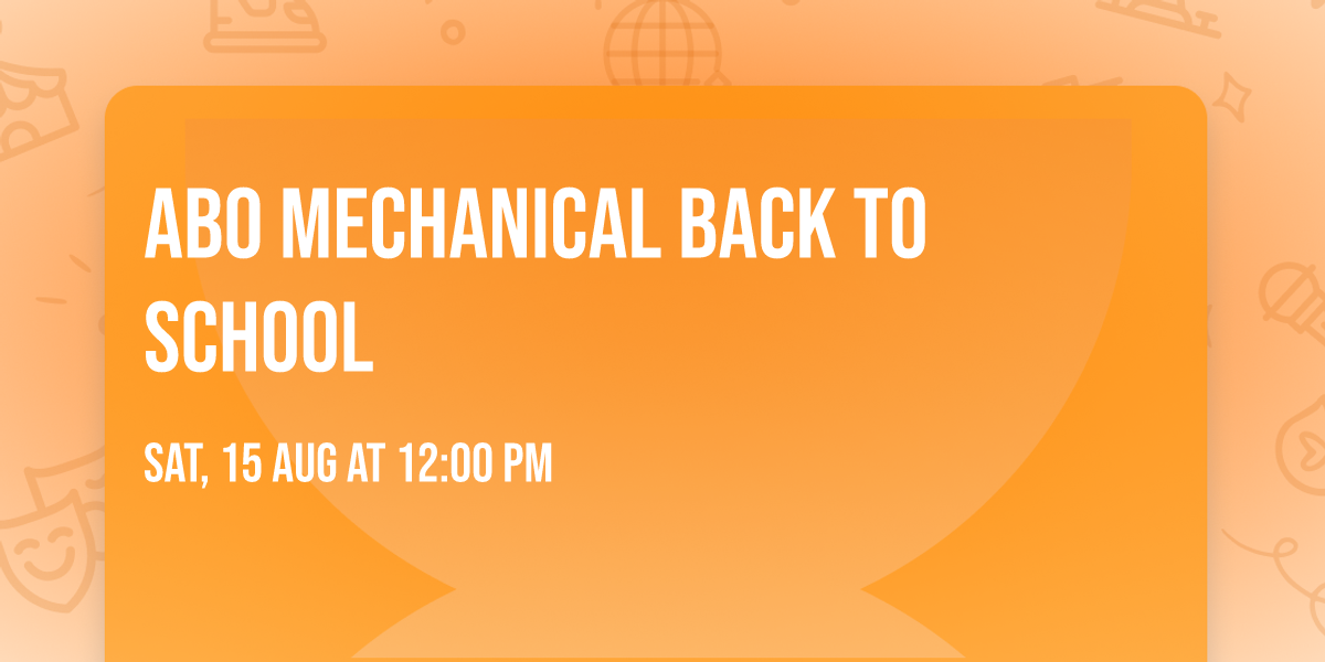 Abo Mechanical Back to School 
