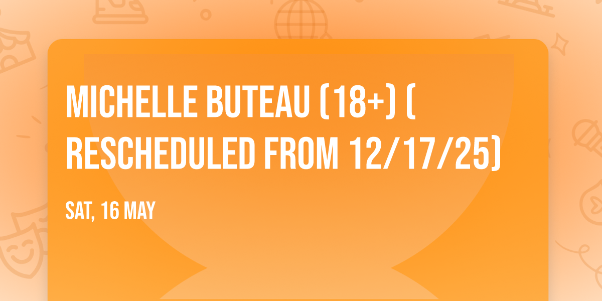 Michelle Buteau (18+) (Rescheduled from 12\/17\/25)