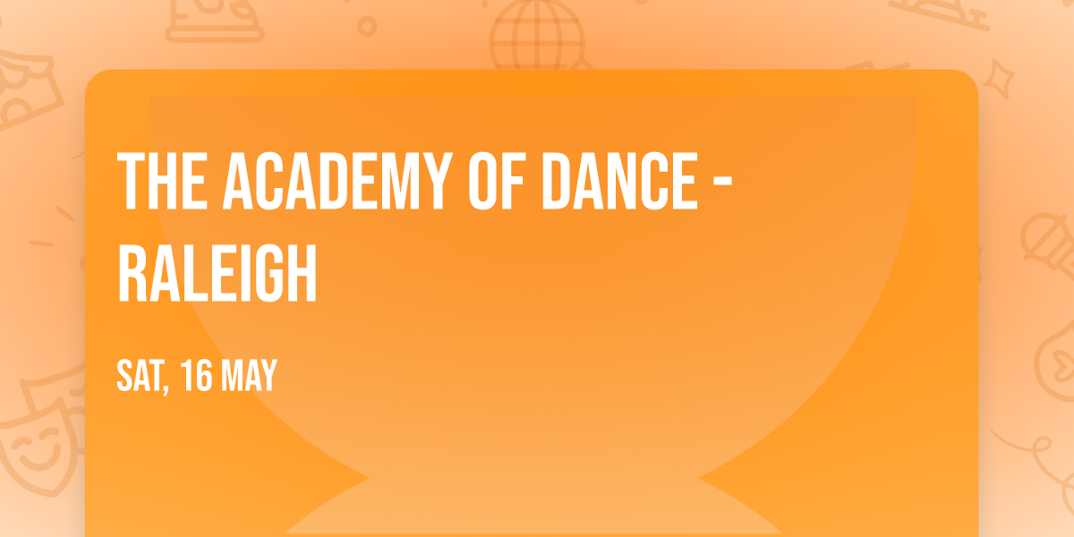 The Academy of Dance - Raleigh