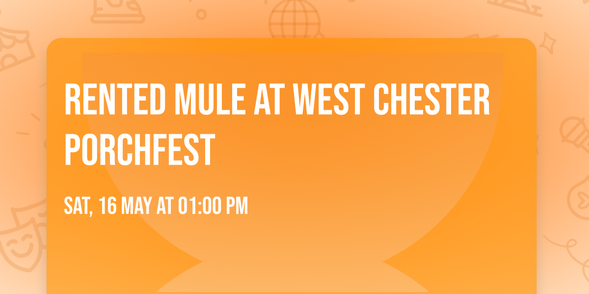 Rented Mule at West Chester PorchFest