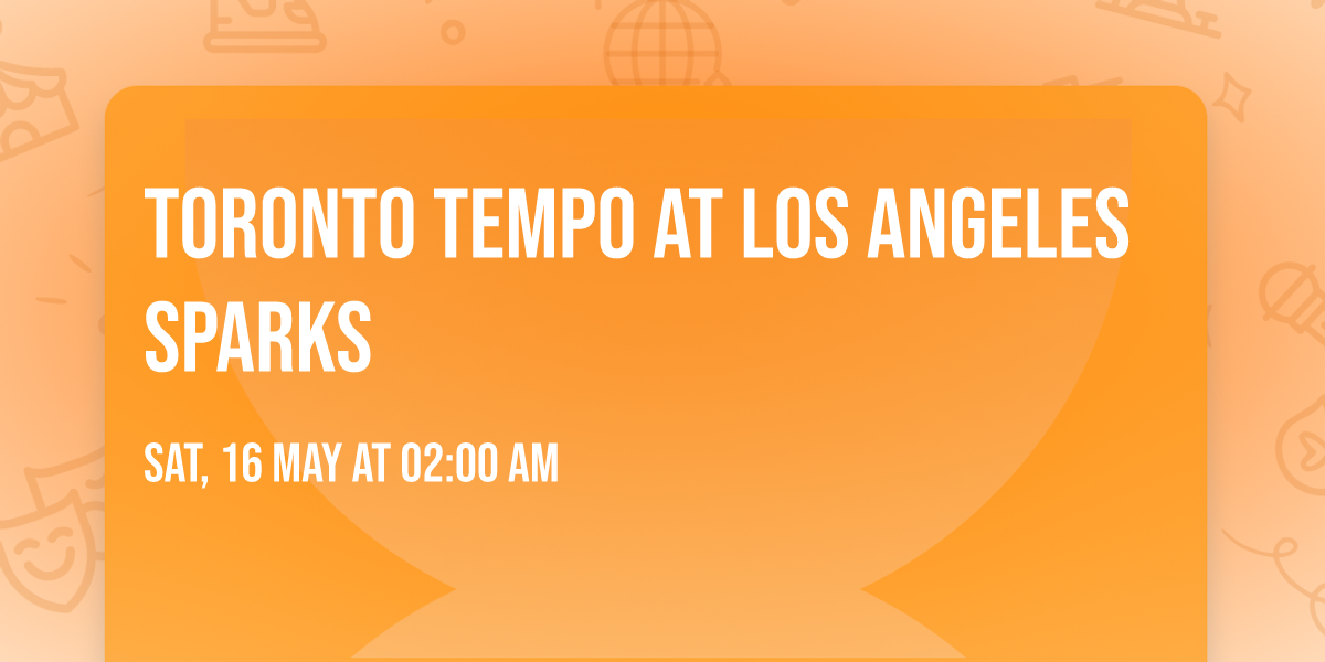 Toronto Tempo at Los Angeles Sparks
