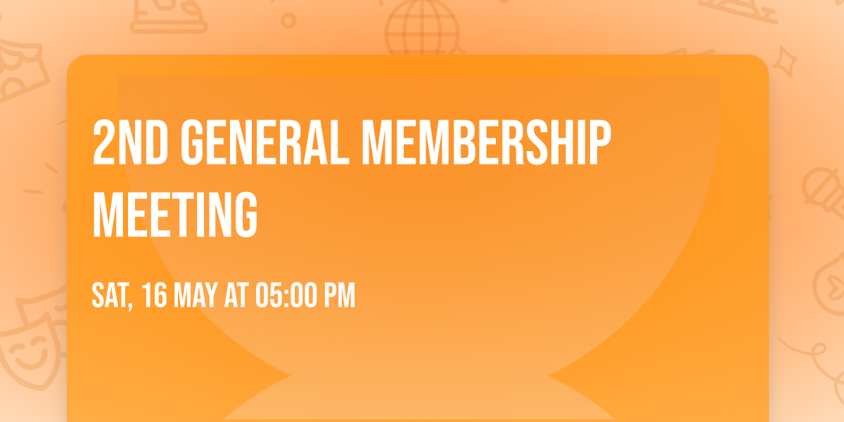 2nd General Membership Meeting