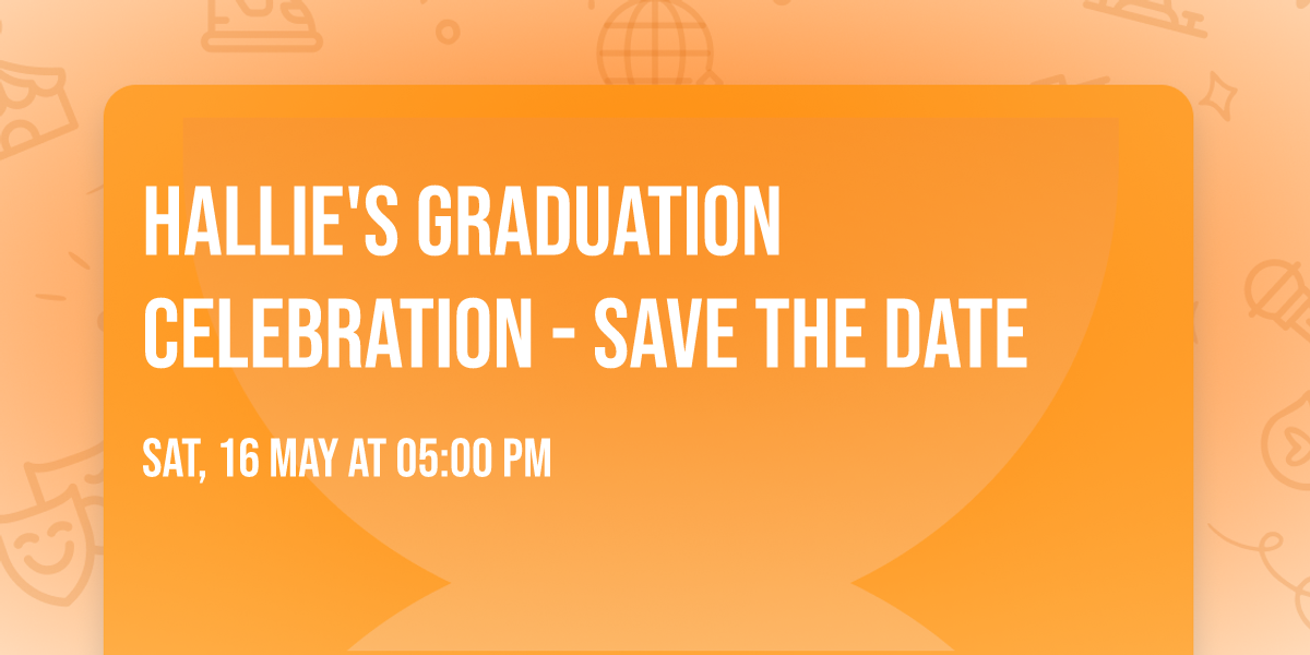 Hallie's Graduation Celebration - Save the Date 