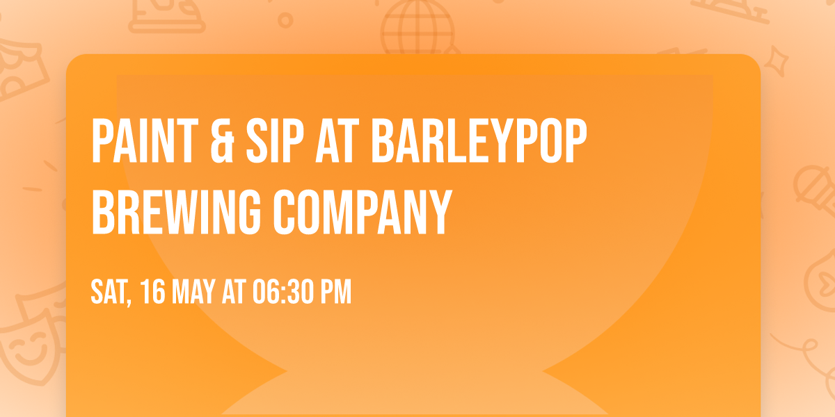 Paint & Sip at BarleyPOP Brewing Company