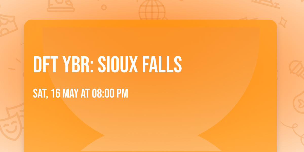 DFT YBR: Sioux Falls