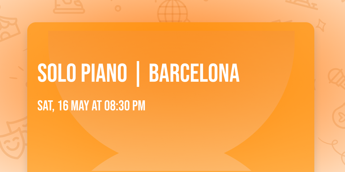 Solo Piano | Barcelona