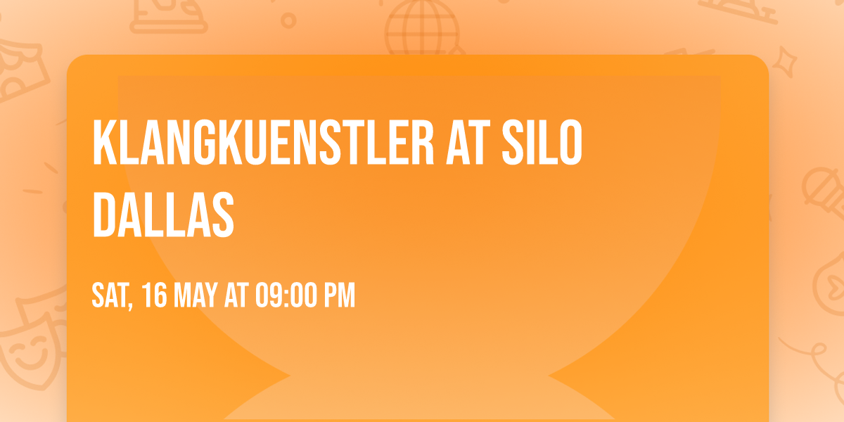 Klangkuenstler at SILO Dallas