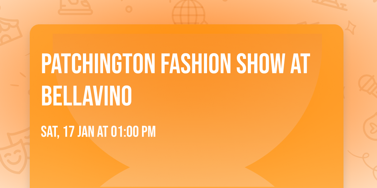 Patchington Fashion Show at BellaVino 