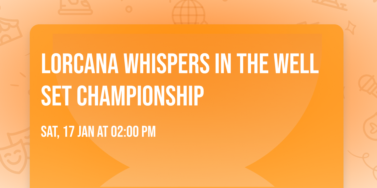 Lorcana Whispers In The Well Set Championship